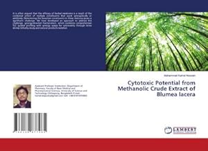 Image du vendeur pour Cytotoxic Potential from Methanolic Crude Extract of Blumea lacera mis en vente par BuchWeltWeit Ludwig Meier e.K.