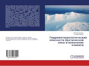Seller image for Gidrometeorologicheskie opasnosti Arkticheskoj zony i izmenenie klimata for sale by BuchWeltWeit Ludwig Meier e.K.