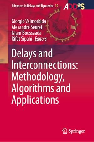 Seller image for Delays and Interconnections: Methodology, Algorithms and Applications for sale by BuchWeltWeit Ludwig Meier e.K.