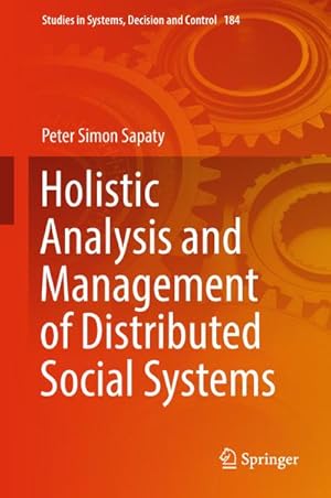 Bild des Verkufers fr Holistic Analysis and Management of Distributed Social Systems zum Verkauf von BuchWeltWeit Ludwig Meier e.K.