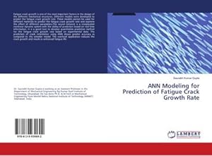Imagen del vendedor de ANN Modeling for Prediction of Fatigue Crack Growth Rate a la venta por BuchWeltWeit Ludwig Meier e.K.