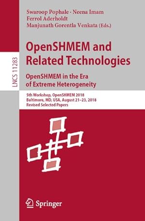 Bild des Verkufers fr OpenSHMEM and Related Technologies. OpenSHMEM in the Era of Extreme Heterogeneity zum Verkauf von BuchWeltWeit Ludwig Meier e.K.