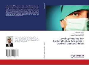 Seller image for Levobupivacaine For Epidural Labor Analgesia : Optimal Concentration for sale by BuchWeltWeit Ludwig Meier e.K.