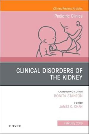 Seller image for Clinical Disorders of the Kidney, an Issue of Pediatric Clinics of North America for sale by BuchWeltWeit Ludwig Meier e.K.