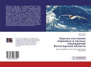 Seller image for Ocenka sostoqniq parkowyh i lesnyh nasazhdenij Vologodskoj oblasti for sale by BuchWeltWeit Ludwig Meier e.K.