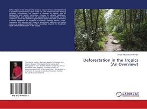 Seller image for Deforestation in the Tropics (An Overview) for sale by BuchWeltWeit Ludwig Meier e.K.