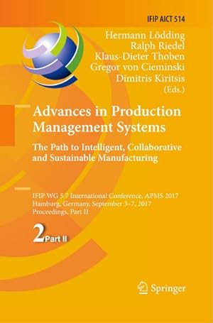 Seller image for Advances in Production Management Systems. The Path to Intelligent, Collaborative and Sustainable Manufacturing for sale by BuchWeltWeit Ludwig Meier e.K.