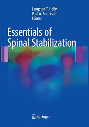 Seller image for Essentials of Spinal Stabilization for sale by BuchWeltWeit Ludwig Meier e.K.