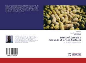 Seller image for Effect of Zambias Groundnut Drying Surfaces for sale by BuchWeltWeit Ludwig Meier e.K.