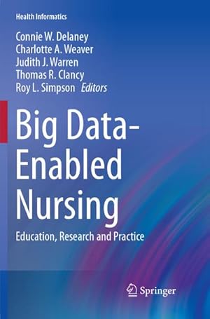 Immagine del venditore per Big Data-Enabled Nursing venduto da BuchWeltWeit Ludwig Meier e.K.