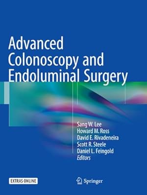 Imagen del vendedor de Advanced Colonoscopy and Endoluminal Surgery a la venta por BuchWeltWeit Ludwig Meier e.K.