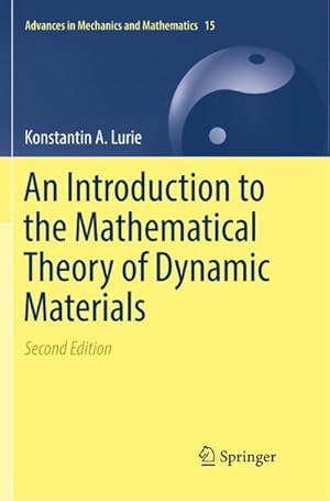 Seller image for An Introduction to the Mathematical Theory of Dynamic Materials for sale by BuchWeltWeit Ludwig Meier e.K.