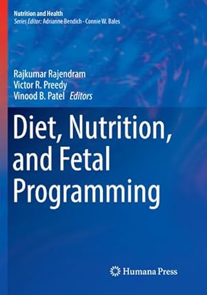 Immagine del venditore per Diet, Nutrition, and Fetal Programming venduto da BuchWeltWeit Ludwig Meier e.K.