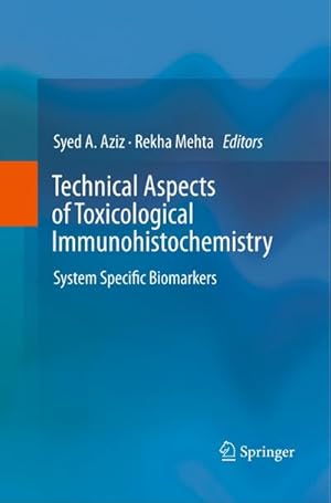 Imagen del vendedor de Technical Aspects of Toxicological Immunohistochemistry a la venta por BuchWeltWeit Ludwig Meier e.K.