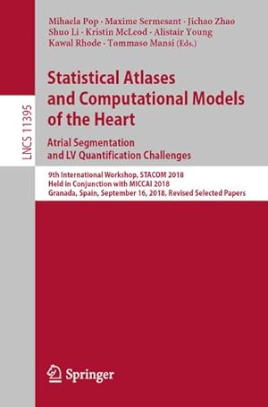 Seller image for Statistical Atlases and Computational Models of the Heart. Atrial Segmentation and LV Quantification Challenges for sale by BuchWeltWeit Ludwig Meier e.K.