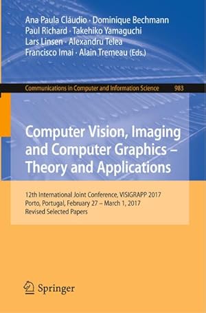 Seller image for Computer Vision, Imaging and Computer Graphics  Theory and Applications for sale by BuchWeltWeit Ludwig Meier e.K.