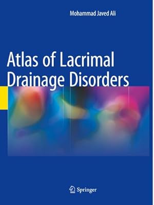 Immagine del venditore per Atlas of Lacrimal Drainage Disorders venduto da BuchWeltWeit Ludwig Meier e.K.