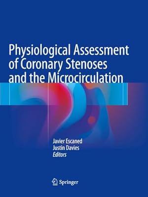 Seller image for Physiological Assessment of Coronary Stenoses and the Microcirculation for sale by BuchWeltWeit Ludwig Meier e.K.