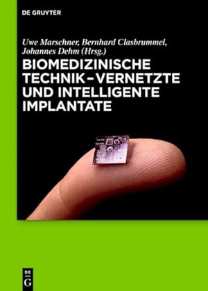 Immagine del venditore per Biomedizinische Technik - Vernetzte und intelligente Implantate venduto da BuchWeltWeit Ludwig Meier e.K.