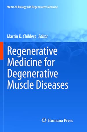 Seller image for Regenerative Medicine for Degenerative Muscle Diseases for sale by BuchWeltWeit Ludwig Meier e.K.