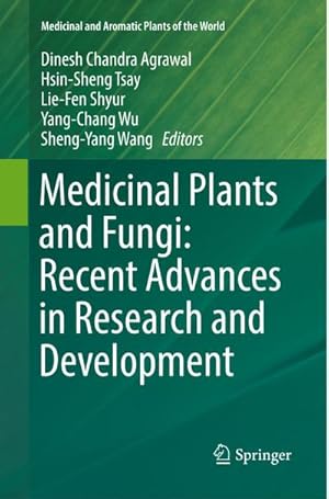 Bild des Verkufers fr Medicinal Plants and Fungi: Recent Advances in Research and Development zum Verkauf von BuchWeltWeit Ludwig Meier e.K.