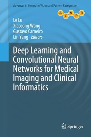 Seller image for Deep Learning and Convolutional Neural Networks for Medical Imaging and Clinical Informatics for sale by BuchWeltWeit Ludwig Meier e.K.