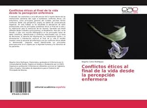 Seller image for Conflictos ticos al final de la vida desde la percepcin enfermera for sale by BuchWeltWeit Ludwig Meier e.K.