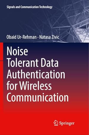 Immagine del venditore per Noise Tolerant Data Authentication for Wireless Communication venduto da BuchWeltWeit Ludwig Meier e.K.