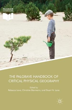 Immagine del venditore per The Palgrave Handbook of Critical Physical Geography venduto da BuchWeltWeit Ludwig Meier e.K.