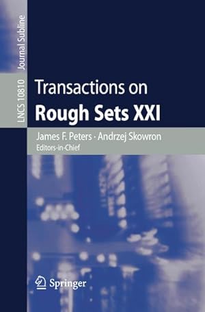 Seller image for Transactions on Rough Sets XXI for sale by BuchWeltWeit Ludwig Meier e.K.