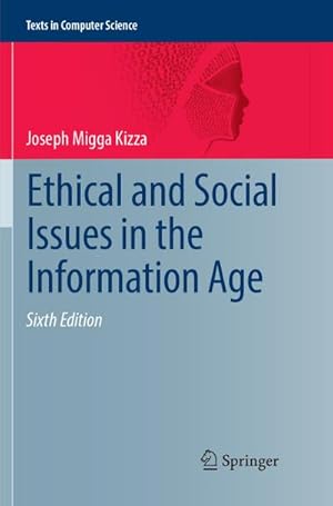 Imagen del vendedor de Ethical and Social Issues in the Information Age a la venta por BuchWeltWeit Ludwig Meier e.K.