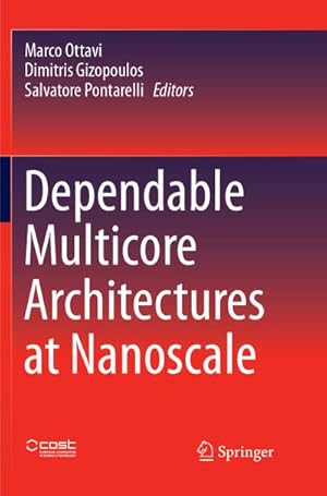 Immagine del venditore per Dependable Multicore Architectures at Nanoscale venduto da BuchWeltWeit Ludwig Meier e.K.