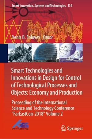 Seller image for Smart Technologies and Innovations in Design for Control of Technological Processes and Objects: Economy and Production for sale by BuchWeltWeit Ludwig Meier e.K.