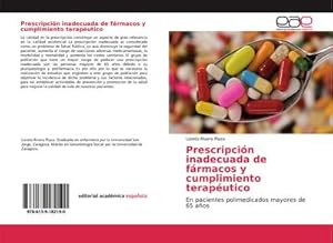Imagen del vendedor de Prescripcin inadecuada de frmacos y cumplimiento teraputico a la venta por BuchWeltWeit Ludwig Meier e.K.