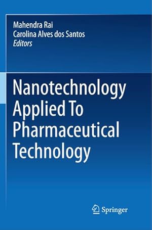 Seller image for Nanotechnology Applied To Pharmaceutical Technology for sale by BuchWeltWeit Ludwig Meier e.K.