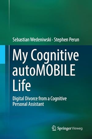 Image du vendeur pour My Cognitive autoMOBILE Life mis en vente par BuchWeltWeit Ludwig Meier e.K.
