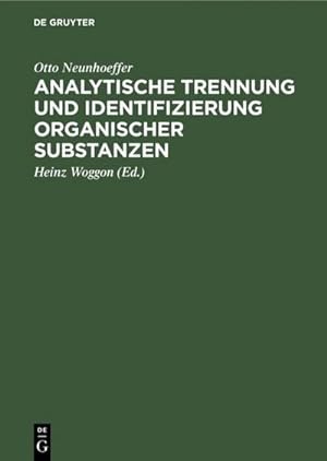 Bild des Verkufers fr Analytische Trennung und Identifizierung organischer Substanzen zum Verkauf von BuchWeltWeit Ludwig Meier e.K.