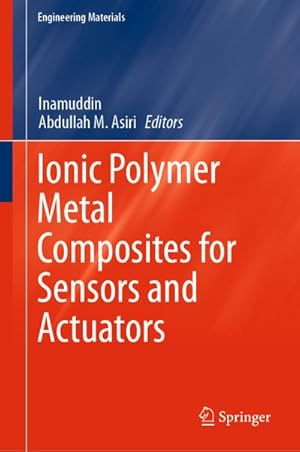 Seller image for Ionic Polymer Metal Composites for Sensors and Actuators for sale by BuchWeltWeit Ludwig Meier e.K.