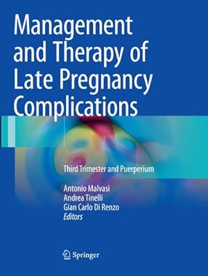 Seller image for Management and Therapy of Late Pregnancy Complications for sale by BuchWeltWeit Ludwig Meier e.K.