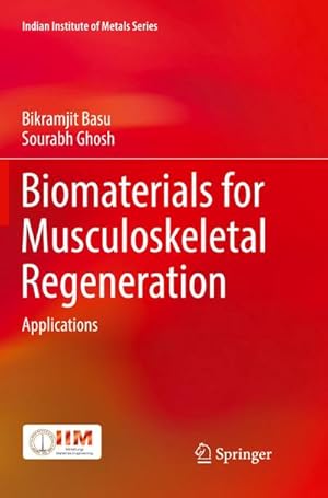 Bild des Verkufers fr Biomaterials for Musculoskeletal Regeneration zum Verkauf von BuchWeltWeit Ludwig Meier e.K.
