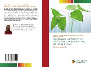 Seller image for Seleo por Marcadores de DNA e Fenotpica para Coco do Feijo Comum for sale by BuchWeltWeit Ludwig Meier e.K.