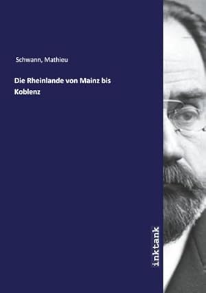 Imagen del vendedor de Die Rheinlande von Mainz bis Koblenz a la venta por BuchWeltWeit Ludwig Meier e.K.