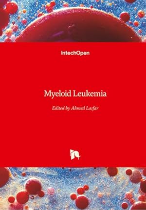 Immagine del venditore per Myeloid Leukemia venduto da BuchWeltWeit Ludwig Meier e.K.
