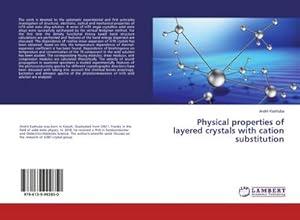 Immagine del venditore per Physical properties of layered crystals with cation substitution venduto da BuchWeltWeit Ludwig Meier e.K.