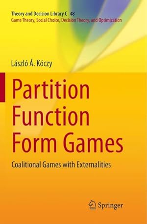 Immagine del venditore per Partition Function Form Games venduto da BuchWeltWeit Ludwig Meier e.K.