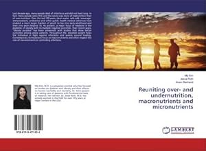 Seller image for Reuniting over- and undernutrition, macronutrients and micronutrients for sale by BuchWeltWeit Ludwig Meier e.K.