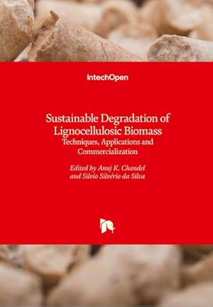 Seller image for Sustainable Degradation of Lignocellulosic Biomass for sale by BuchWeltWeit Ludwig Meier e.K.