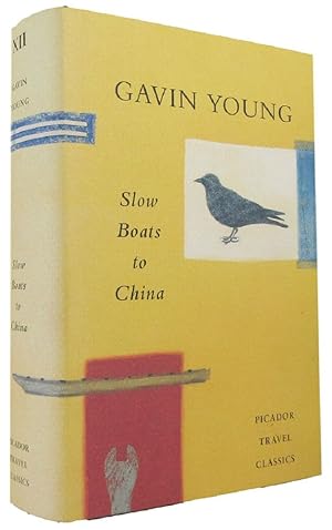 Seller image for SLOW BOATS TO CHINA for sale by Kay Craddock - Antiquarian Bookseller