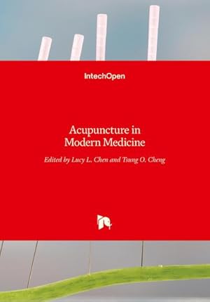 Imagen del vendedor de Acupuncture in Modern Medicine a la venta por BuchWeltWeit Ludwig Meier e.K.