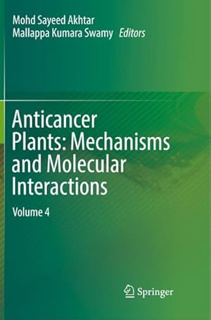 Seller image for Anticancer Plants: Mechanisms and Molecular Interactions for sale by BuchWeltWeit Ludwig Meier e.K.